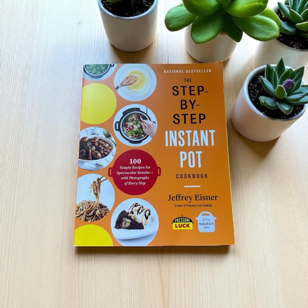 📚 The Step-by-Step Instant Pot Cookbook by Jeffrey Eisner | Like New